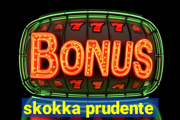 skokka prudente