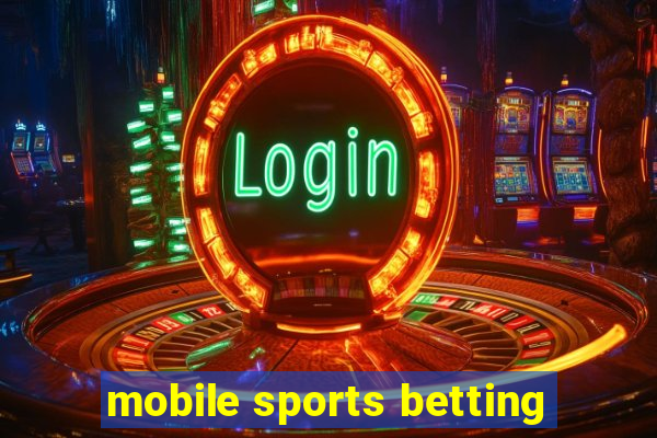 mobile sports betting