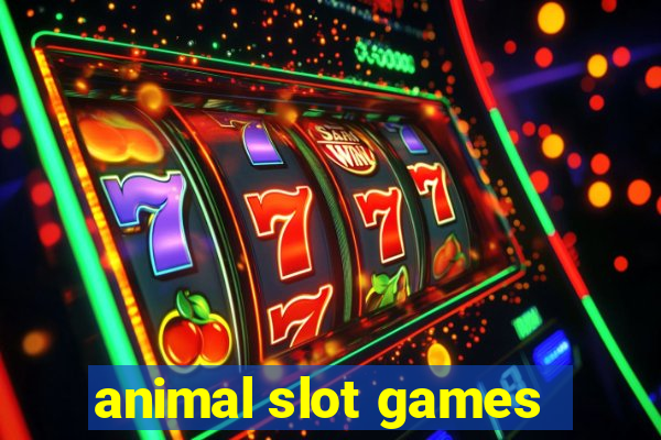 animal slot games