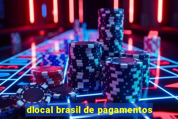 dlocal brasil de pagamentos