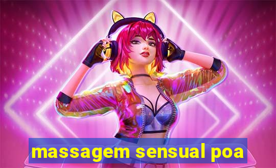 massagem sensual poa