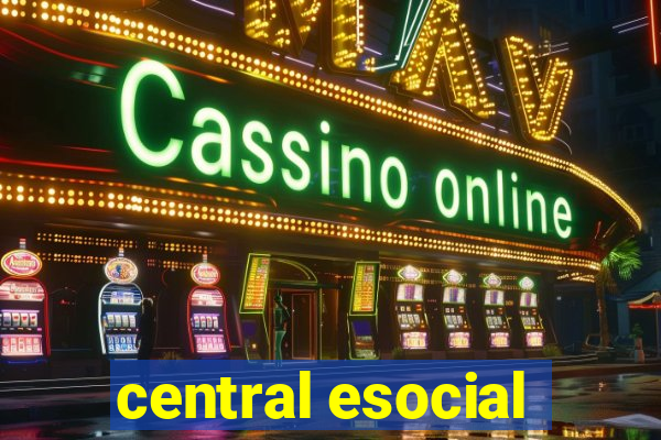 central esocial