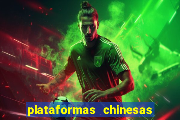 plataformas chinesas de apostas