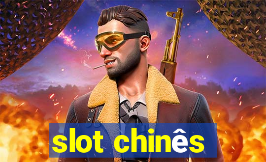 slot chinês