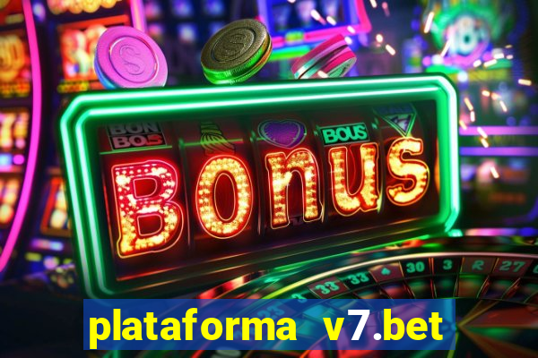 plataforma v7.bet paga mesmo