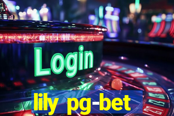 lily pg-bet