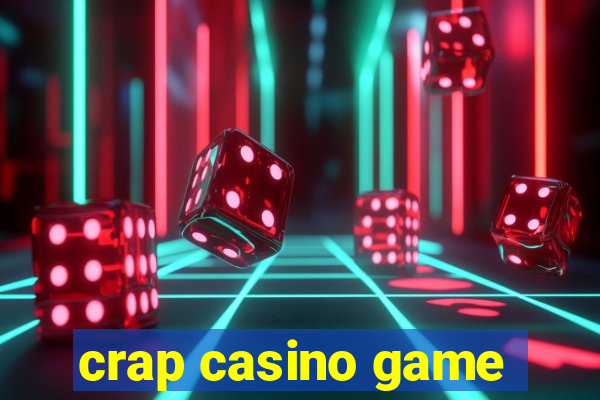 crap casino game