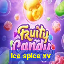 ice spice xv