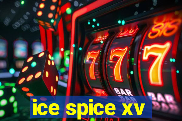 ice spice xv