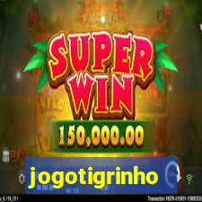 jogotigrinho