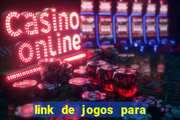 link de jogos para ganhar dinheiro