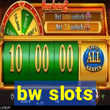 bw slots