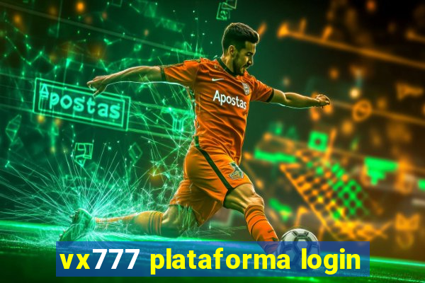 vx777 plataforma login