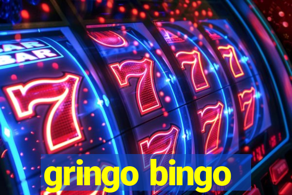 gringo bingo