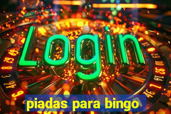 piadas para bingo