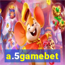 a.5gamebet