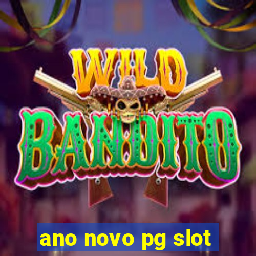 ano novo pg slot