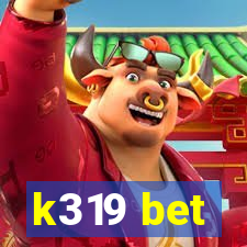 k319 bet