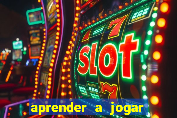 aprender a jogar no tigre