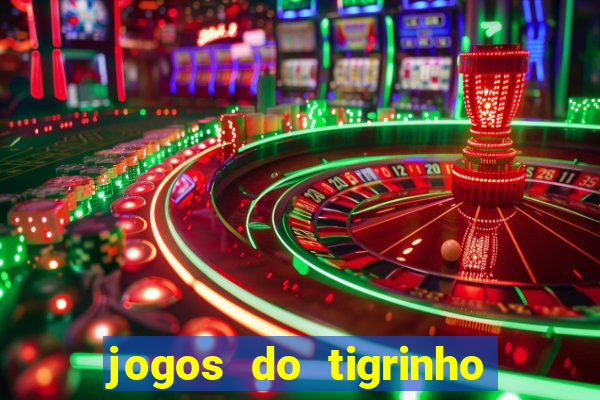 jogos do tigrinho que da bonus no cadastro