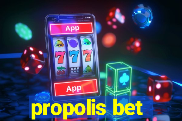 propolis bet