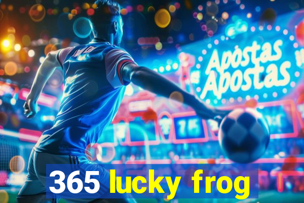 365 lucky frog