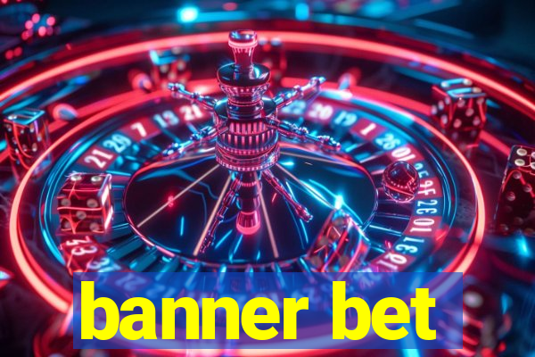 banner bet