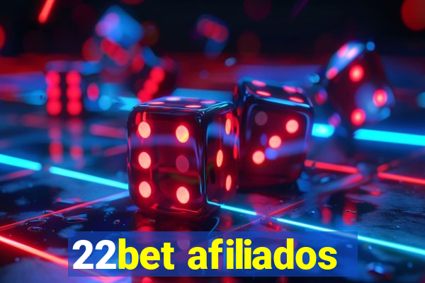 22bet afiliados