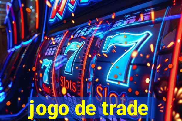 jogo de trade