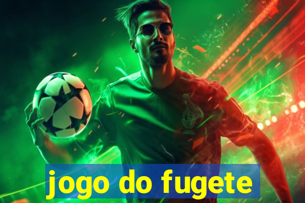 jogo do fugete