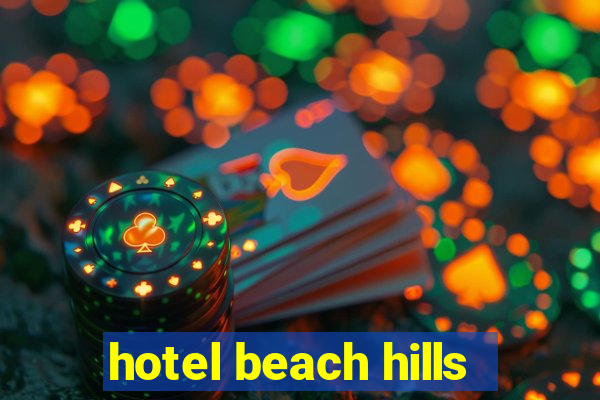 hotel beach hills