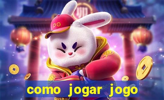 como jogar jogo sem abaixar