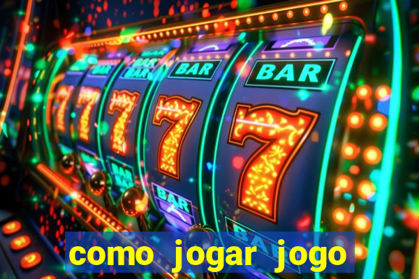 como jogar jogo sem abaixar