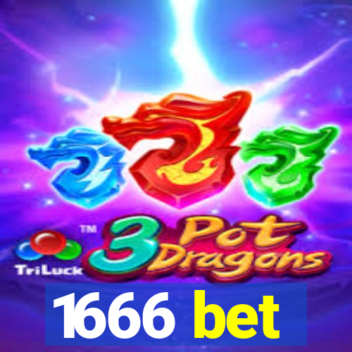 1666 bet