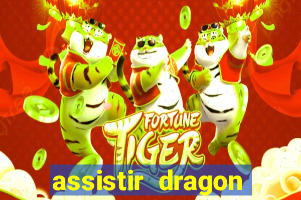 assistir dragon ball super completo