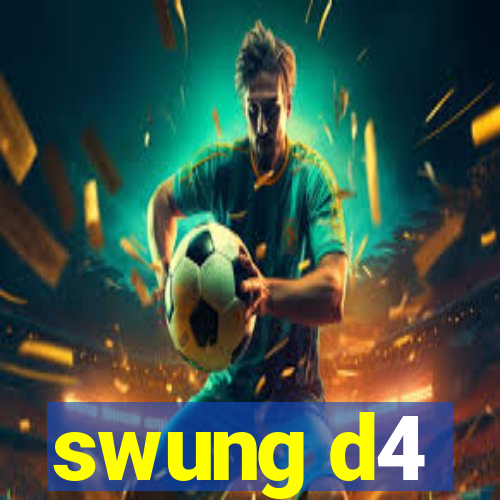 swung d4