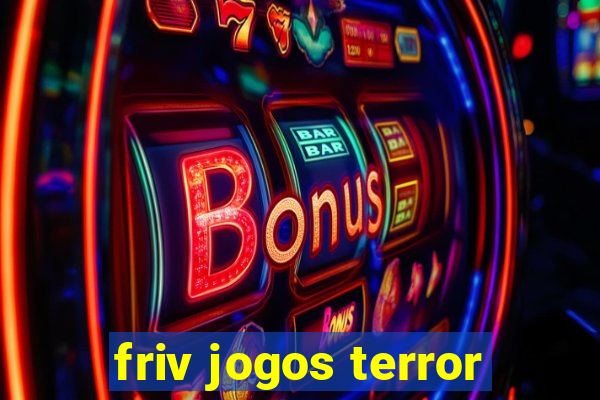 friv jogos terror