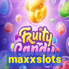 maxxslots