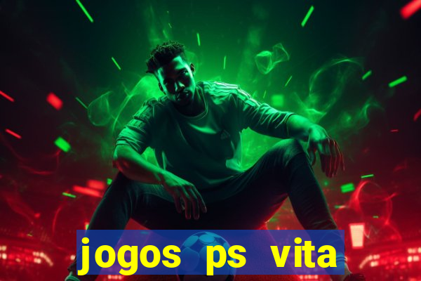 jogos ps vita download pkg