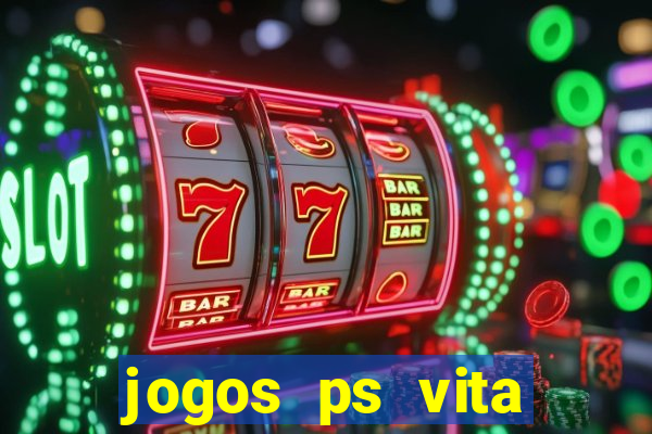 jogos ps vita download pkg