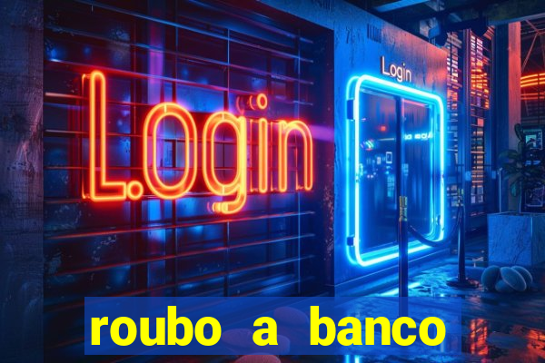 roubo a banco nesta madrugada