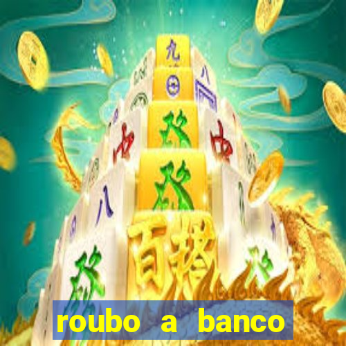 roubo a banco nesta madrugada