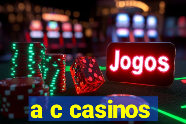 a c casinos