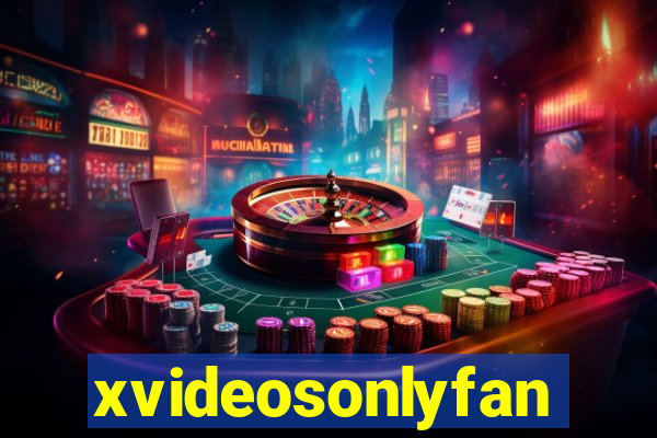 xvideosonlyfan