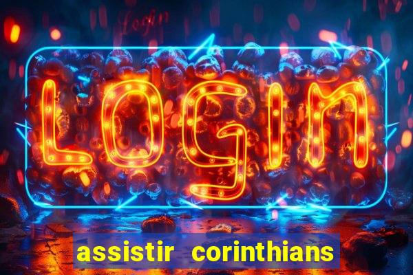 assistir corinthians e cruzeiro em hd