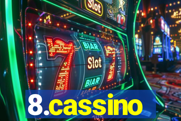 8.cassino