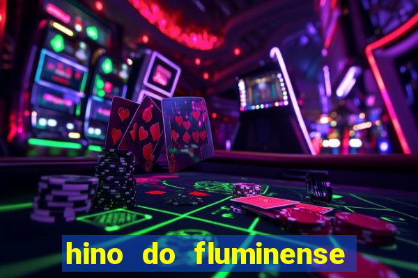 hino do fluminense do piaui