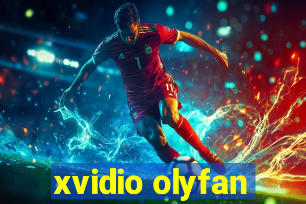 xvidio olyfan