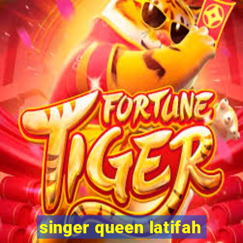 singer queen latifah