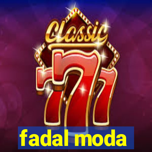 fadal moda